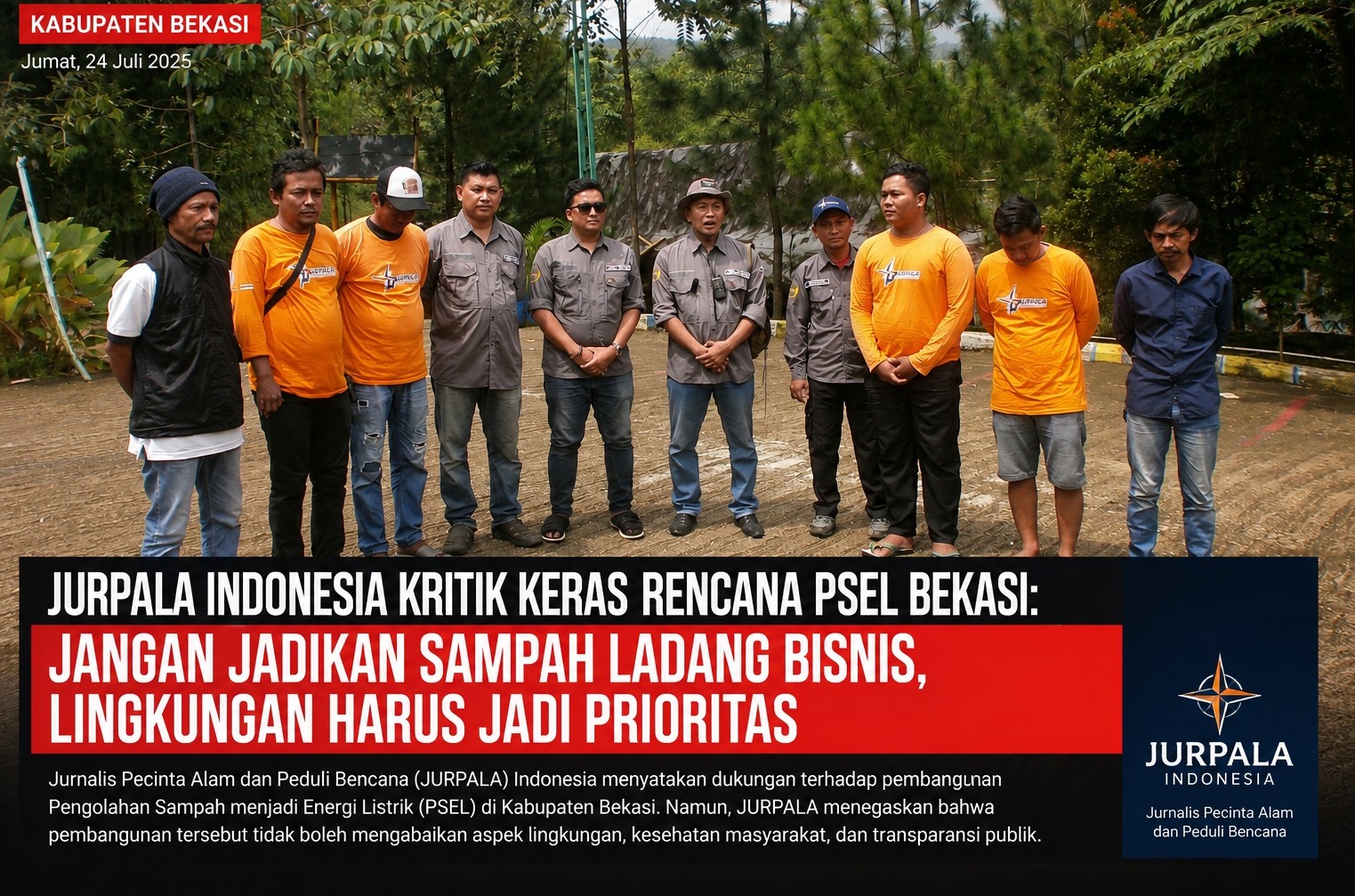 JURPALA Warning Pemkab Bekasi: Jangan Korbankan Masa Depan Lingkungan Demi Keuntungan Ekonomi